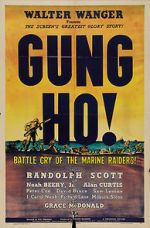 Watch \'Gung Ho!\': The Story of Carlson\'s Makin Island Raiders Movies123