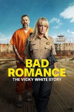 Watch Bad Romance: The Vicky White Story Movies123