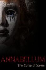 Watch Annabellum: The Curse of Salem Movies123