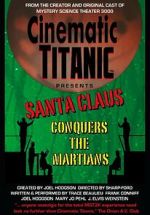 Watch Cinematic Titanic: Santa Claus Conquers the Martians Movies123
