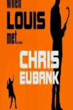 Watch When Louis Met Chris Eubank Movies123