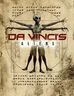 Watch Da Vinci\'s Aliens Movies123
