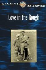 Watch Love in the Rough Movies123
