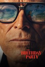 Watch The Birthday Party Movies123