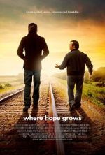Watch Where Hope Grows Movies123