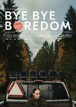 Watch Bye Bye Boredom Movies123