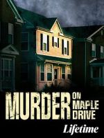Watch Murder on Maple Drive Movies123