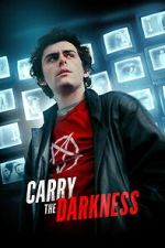 Watch Carry the Darkness Movies123