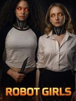 Watch Robot Girls Movies123