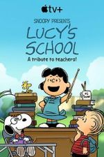 Watch Snoopy Presents: Lucy\'s School (TV Special 2022) Movies123