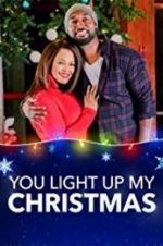 Watch You Light Up My Christmas Movies123