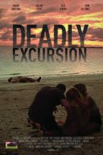 Watch Deadly Excursion Movies123