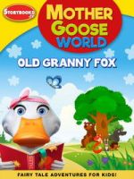 Watch Mother Goose World: Old Granny Fox Movies123