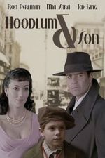 Watch Hoodlum & Son Movies123