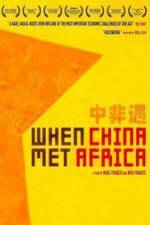 Watch When China Met Africa Movies123