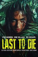 Watch Last to Die Movies123