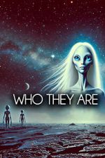 Watch Who They Are Movies123