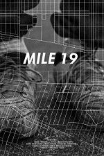 Watch Mile 19 Movies123
