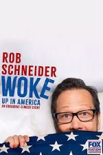 Watch Rob Schneider: Woke Up in America (TV Special 2023) Movies123