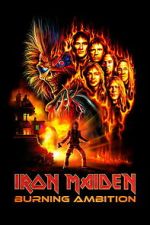 Watch Iron Maiden: Burning Ambition Movies123