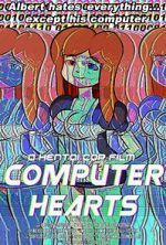 Watch Computer Hearts (Short 2015) Movies123