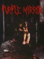 Watch Purple Mirror Movies123