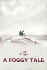 Watch A Foggy Tale Movies123