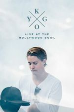 Watch Kygo: Live at the Hollywood Bowl Movies123