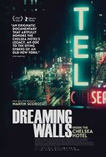 Watch Dreaming Walls: Inside the Chelsea Hotel Movies123