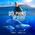 Watch Dolphins Up Close with Bertie Gregory (TV Special 2025) Movies123