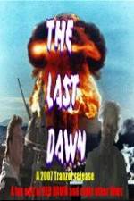 Watch The Last Dawn (FanEdit) Movies123