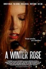 Watch A Winter Rose Movies123