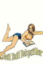 Watch Jailbait Babysitter Movies123