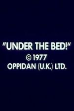 Watch Under the Bed! Movies123