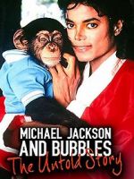 Watch Michael Jackson and Bubbles: The Untold Story Movies123