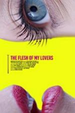 Watch The Flesh of My Lovers Movies123