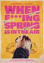 Watch When Fucking Spring is in the Air Movies123