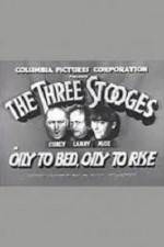 Watch Oily to Bed Oily to Rise Movies123