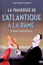 Watch La traverse de l'Atlantique  la rame Movies123