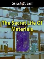 Watch The Secret Life of Materials Movies123