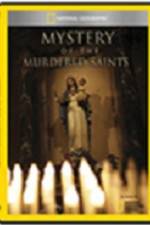 Watch National Geographic Explorer Mystery of the Murdered Saints Movies123
