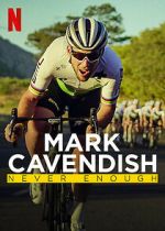 Watch Mark Cavendish: Never Enough Movies123