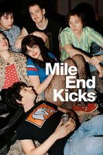 Watch Mile End Kicks Movies123