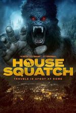 Watch House Squatch Movies123