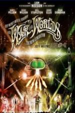 Watch Jeff Wayne's Musical Version of the War of the Worlds Alive on Stage! The New Generation Movies123