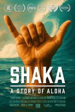 Watch Shaka: A Story of Aloha Movies123