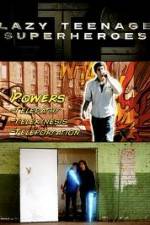 Watch Lazy Teenage Superheroes Movies123