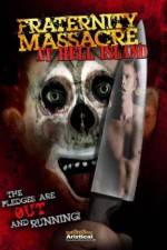 Watch Fraternity Massacre at Hell Island Movies123