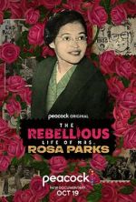 Watch The Rebellious Life of Mrs. Rosa Parks Movies123