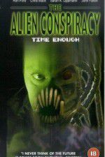 Watch Time Enough: The Alien Conspiracy Movies123